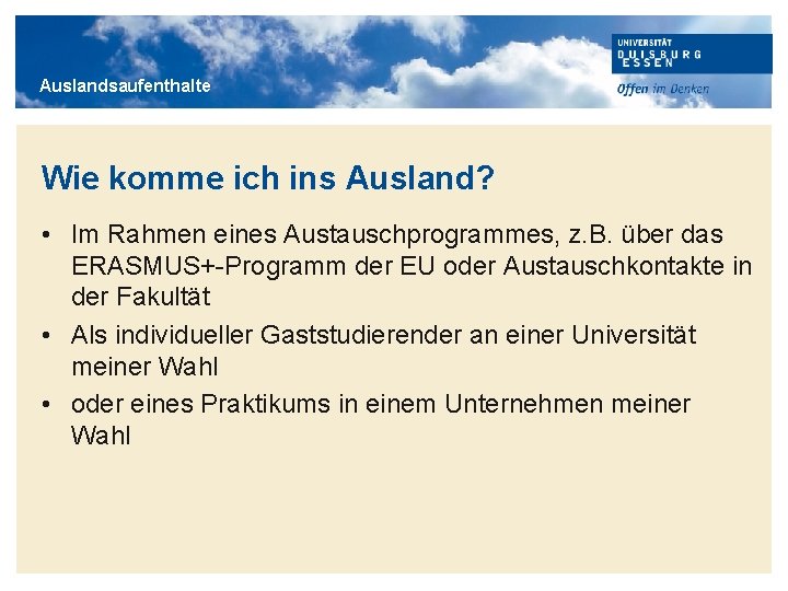 Titelmasterformat durch Klicken bearbeiten Auslandsaufenthalte Wie komme ich ins Ausland? • Im Rahmen eines