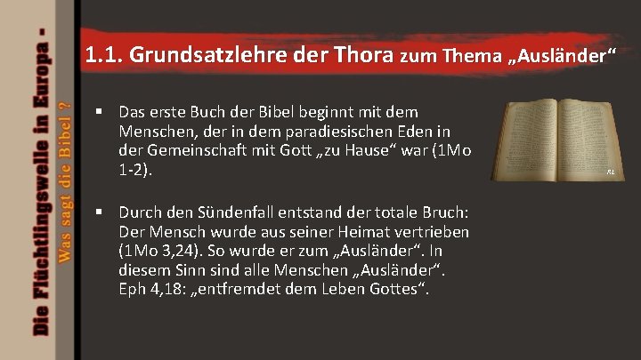 1. 1. Grundsatzlehre der Thora zum Thema „Ausländer“ § Das erste Buch der Bibel