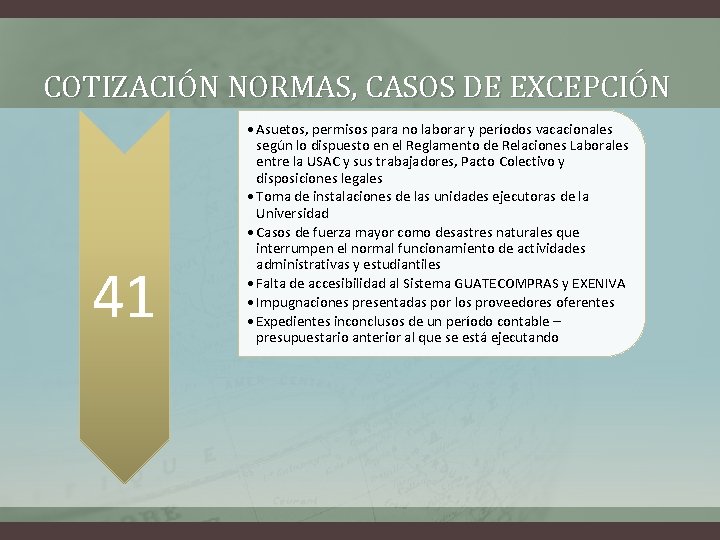 COTIZACIÓN NORMAS, CASOS DE EXCEPCIÓN 41 • Asuetos, permisos para no laborar y períodos