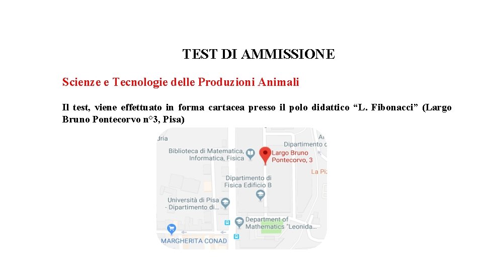 TEST DI AMMISSIONE Scienze e Tecnologie delle Produzioni Animali Il test, viene effettuato in