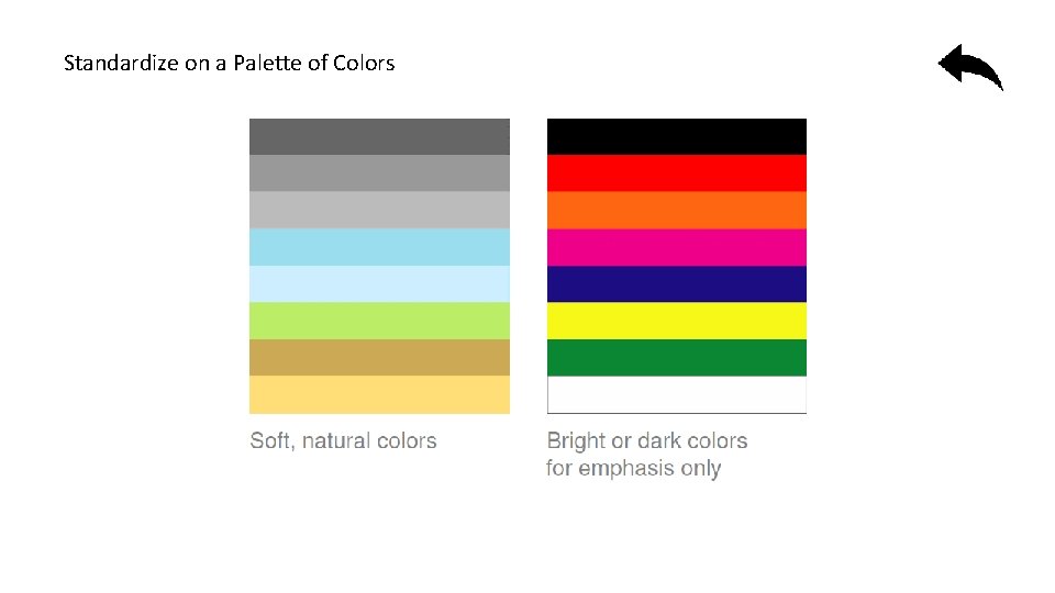 Standardize on a Palette of Colors 