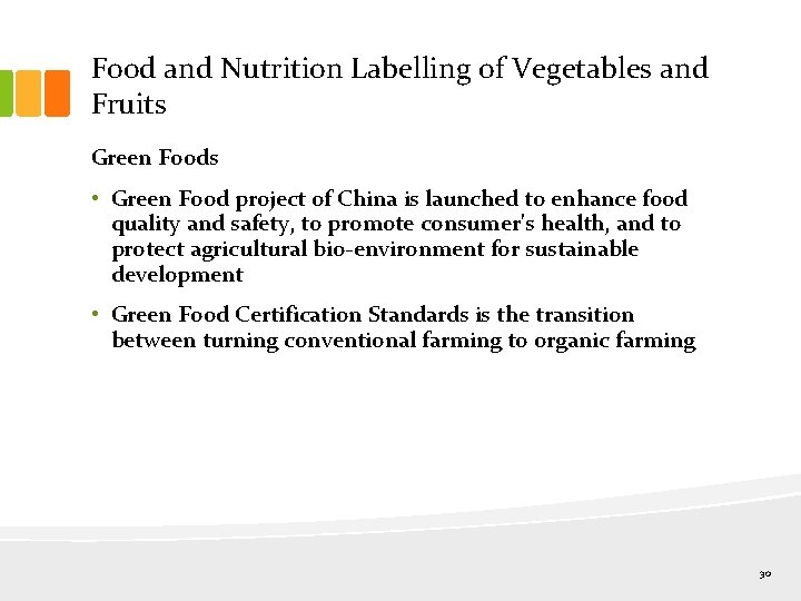 Food and Nutrition Labelling of Vegetables and Fruits Green Foods • Green Food project