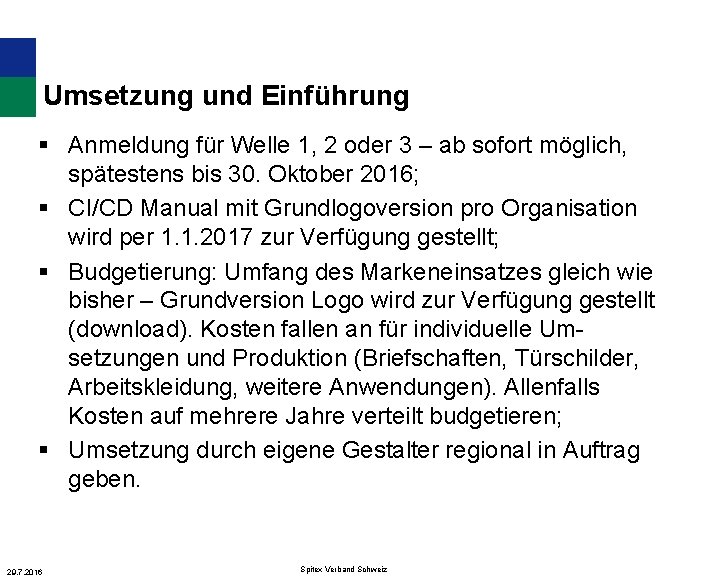 Umsetzung und Einführung § Anmeldung für Welle 1, 2 oder 3 – ab sofort