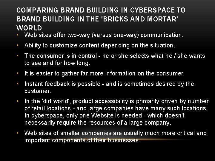 COMPARING BRAND BUILDING IN CYBERSPACE TO BRAND BUILDING IN THE 'BRICKS AND MORTAR' WORLD