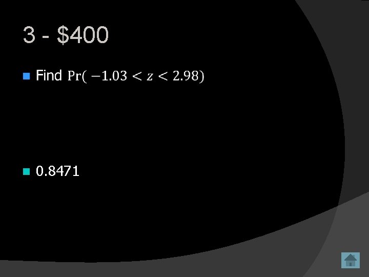 3 - $400 n 0. 8471 