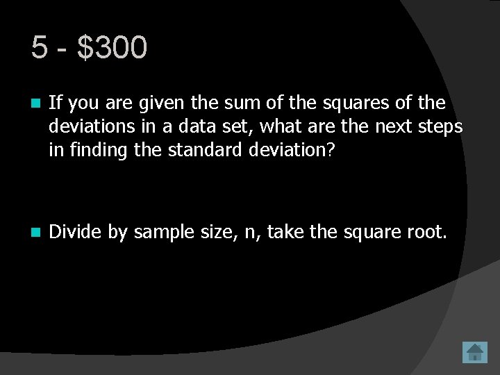 5 - $300 n If you are given the sum of the squares of