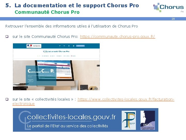 5. La documentation et le support Chorus Pro Communauté Chorus Pro 28 Retrouver l’ensemble