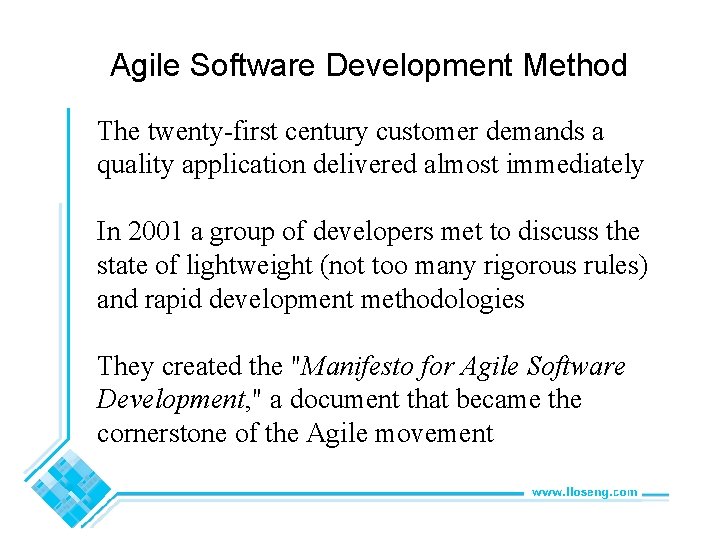 Agile Software Development Method The twenty-first century customer demands a quality application delivered almost