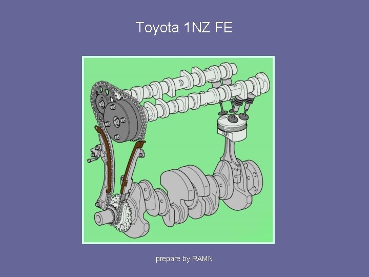 Toyota 1 NZ FE prepare by RAMN 