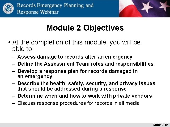 Module 2 Objectives • At the completion of this module, you will be able