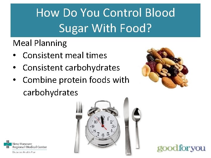 How Do You Control Blood Sugar With Food? Meal Planning • Consistent meal times