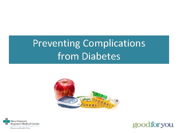 Preventing Complications from Diabetes 