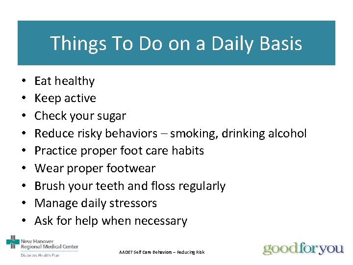 Things To Do on a Daily Basis • • • Eat healthy Keep active