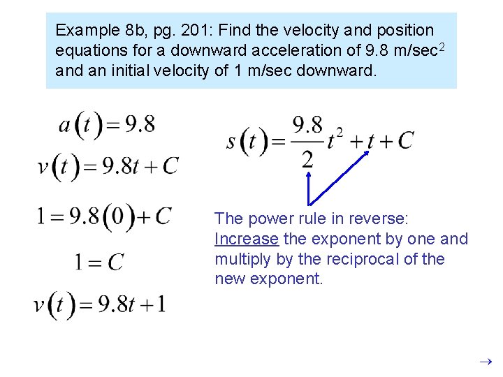 Example 8 b, pg. 201: Find the velocity and position equations for a downward
