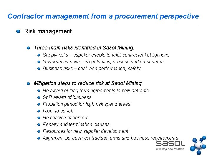 Contractor management from a procurement perspective Risk management Three main risks identified in Sasol