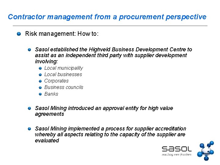 Contractor management from a procurement perspective Risk management: How to: Sasol established the Highveld