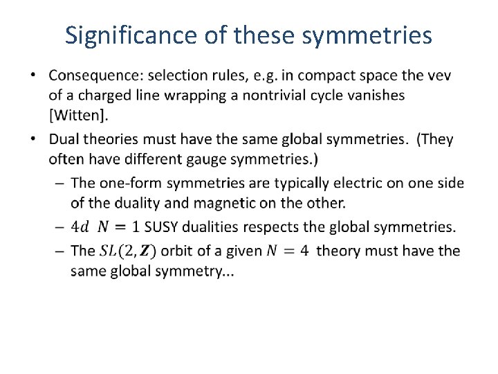 Significance of these symmetries • 