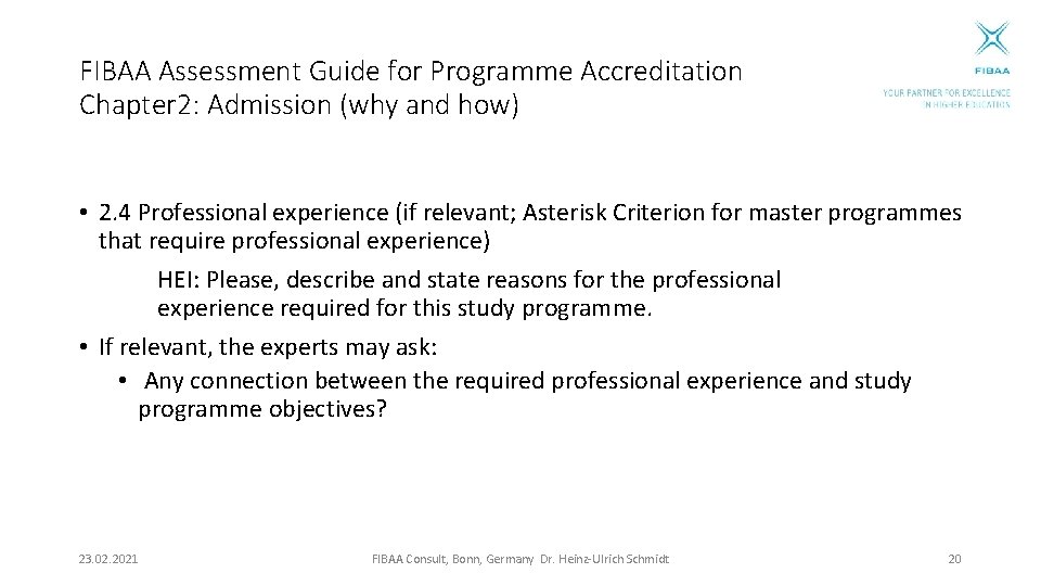 FIBAA Assessment Guide for Programme Accreditation Chapter 2: Admission (why and how) • 2.