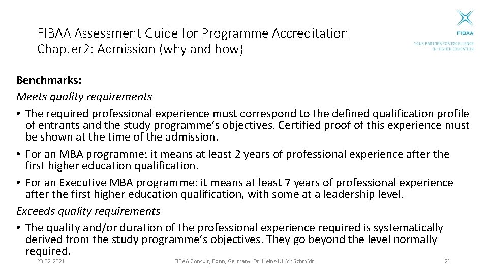 FIBAA Assessment Guide for Programme Accreditation Chapter 2: Admission (why and how) Benchmarks: Meets