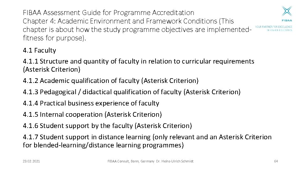FIBAA Assessment Guide for Programme Accreditation Chapter 4: Academic Environment and Framework Conditions (This