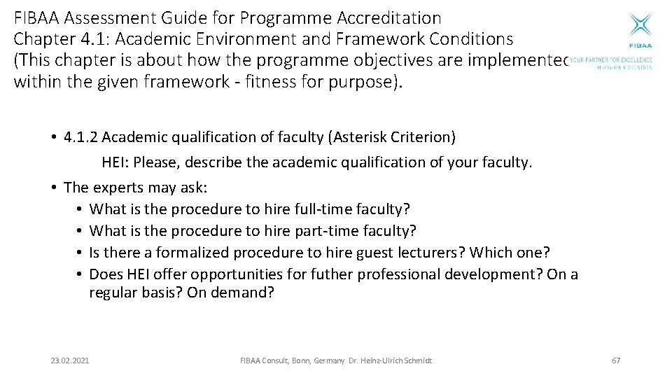 FIBAA Assessment Guide for Programme Accreditation Chapter 4. 1: Academic Environment and Framework Conditions
