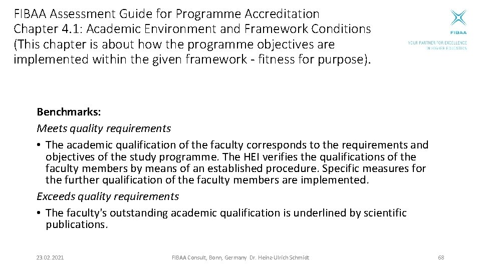 FIBAA Assessment Guide for Programme Accreditation Chapter 4. 1: Academic Environment and Framework Conditions