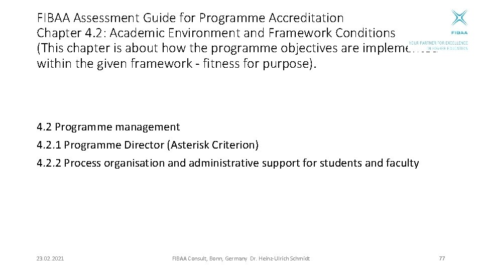 FIBAA Assessment Guide for Programme Accreditation Chapter 4. 2: Academic Environment and Framework Conditions