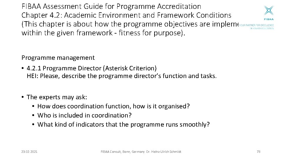 FIBAA Assessment Guide for Programme Accreditation Chapter 4. 2: Academic Environment and Framework Conditions