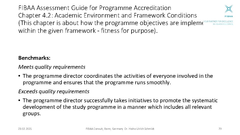 FIBAA Assessment Guide for Programme Accreditation Chapter 4. 2: Academic Environment and Framework Conditions