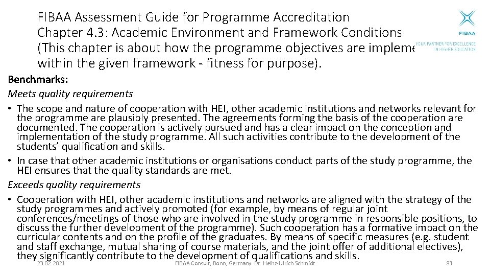 FIBAA Assessment Guide for Programme Accreditation Chapter 4. 3: Academic Environment and Framework Conditions