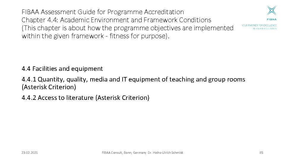 FIBAA Assessment Guide for Programme Accreditation Chapter 4. 4: Academic Environment and Framework Conditions