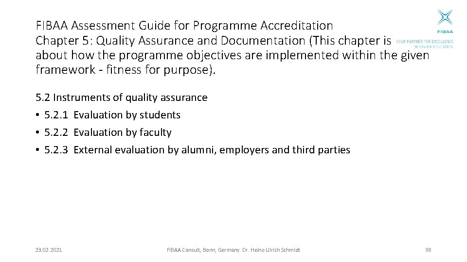 FIBAA Assessment Guide for Programme Accreditation Chapter 5: Quality Assurance and Documentation (This chapter