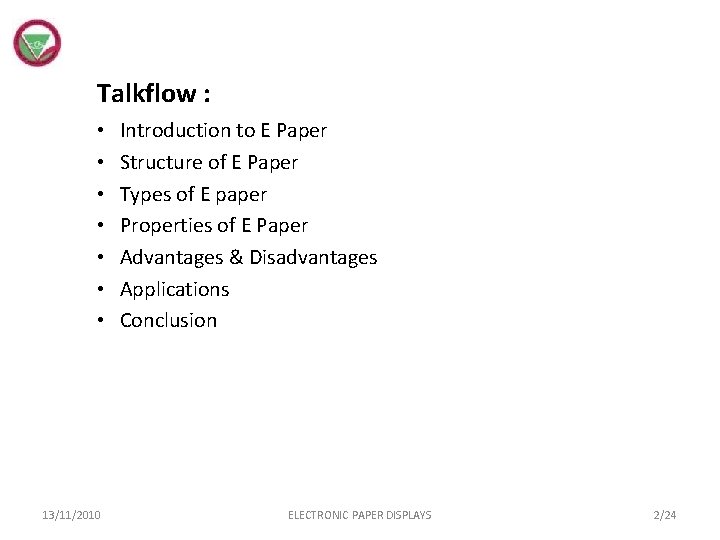Talkflow : • • 13/11/2010 Introduction to E Paper Structure of E Paper Types