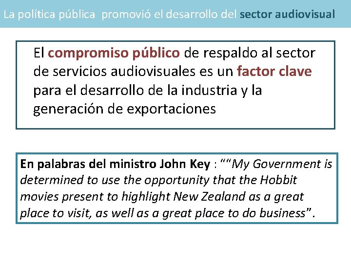La política pública promovió el desarrollo del sector audiovisual El compromiso público de respaldo