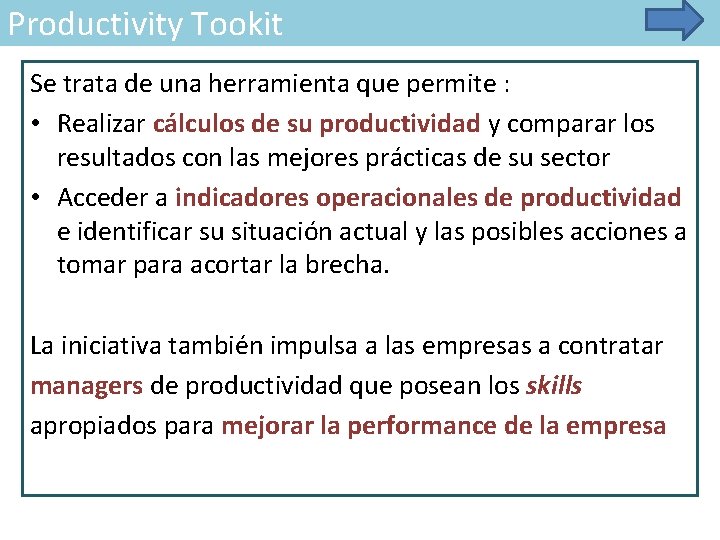 Productivity Tookit Se trata de una herramienta que permite : • Realizar cálculos de