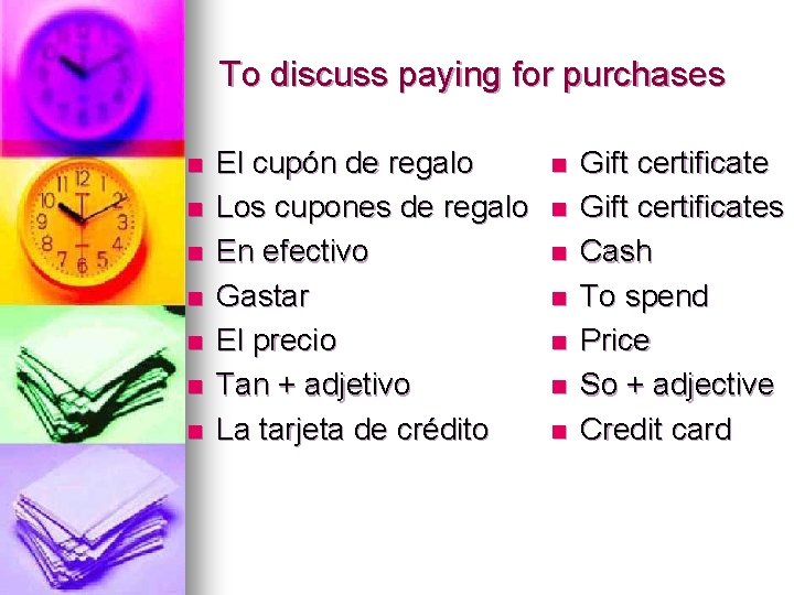 To discuss paying for purchases n n n n El cupón de regalo Los