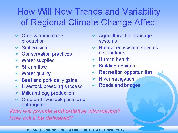 How Will New Trends and Variability of Regional Climate Change Affect Crop & horticulture