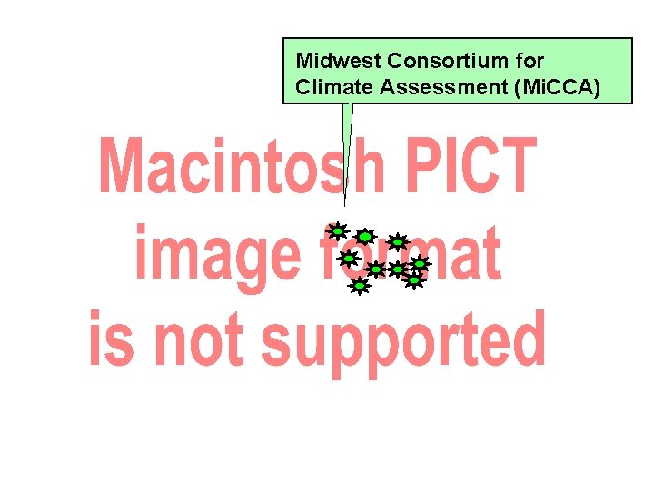 Midwest Consortium for Climate Assessment (Mi. CCA) 