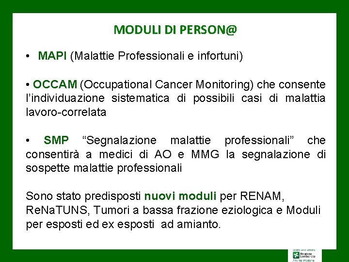 MODULI DI PERSON@ • MAPI (Malattie Professionali e infortuni) • OCCAM (Occupational Cancer Monitoring)