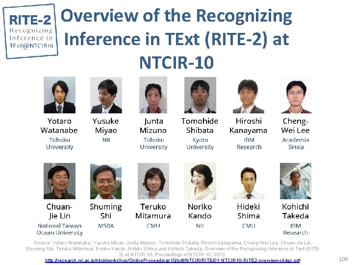 Overview of the Recognizing Inference in TExt (RITE-2) at NTCIR-10 Source: Yotaro Watanabe, Yusuke