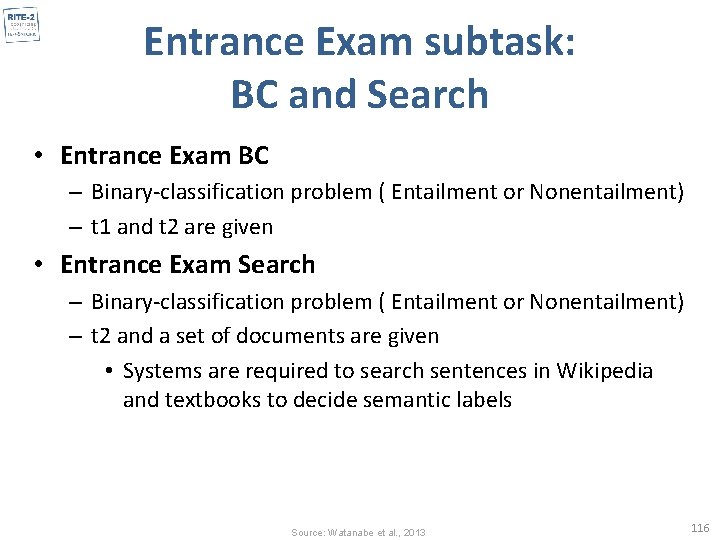 Entrance Exam subtask: BC and Search • Entrance Exam BC – Binary-classification problem (