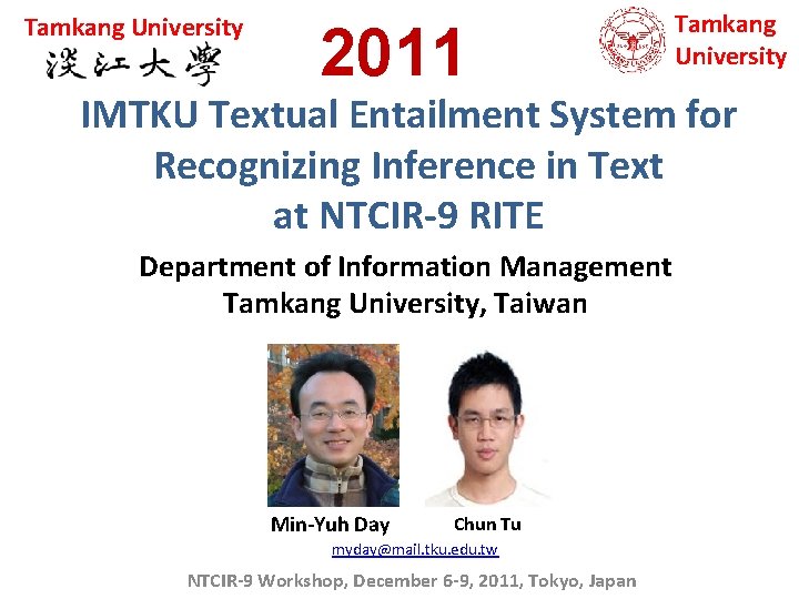 Tamkang University 2011 Tamkang University IMTKU Textual Entailment System for Recognizing Inference in Text