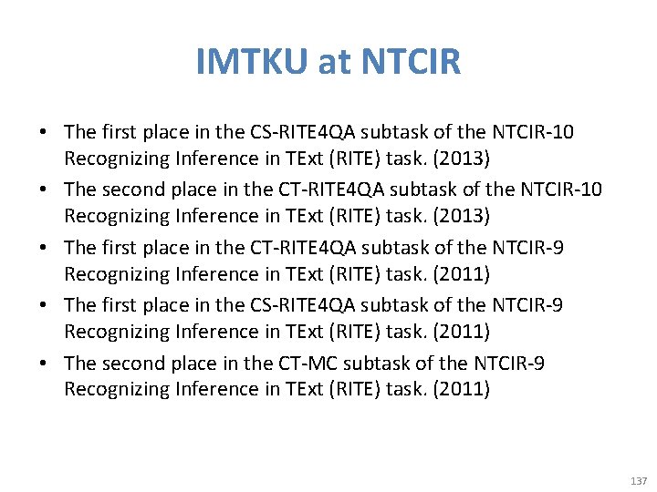 IMTKU at NTCIR • The first place in the CS-RITE 4 QA subtask of