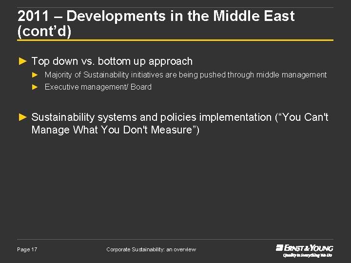 2011 – Developments in the Middle East (cont’d) ► Top down vs. bottom up