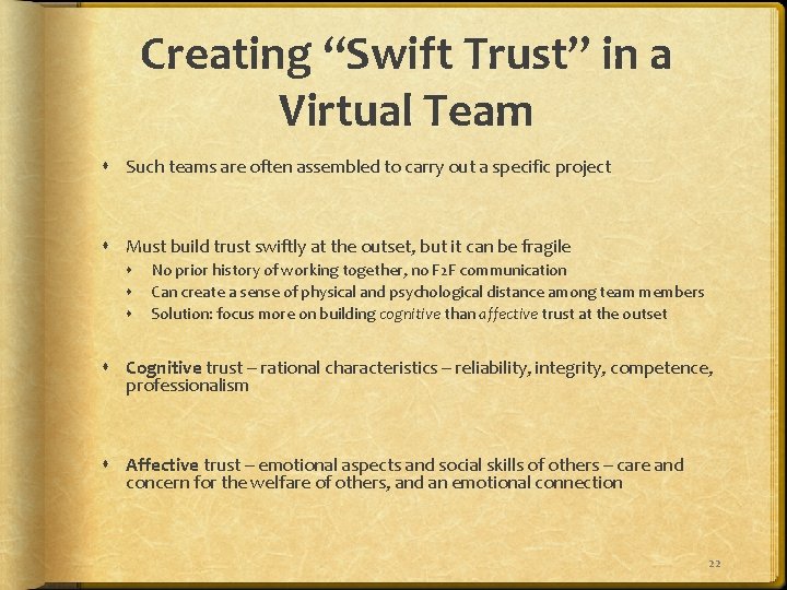 Creating “Swift Trust” in a Virtual Team Such teams are often assembled to carry