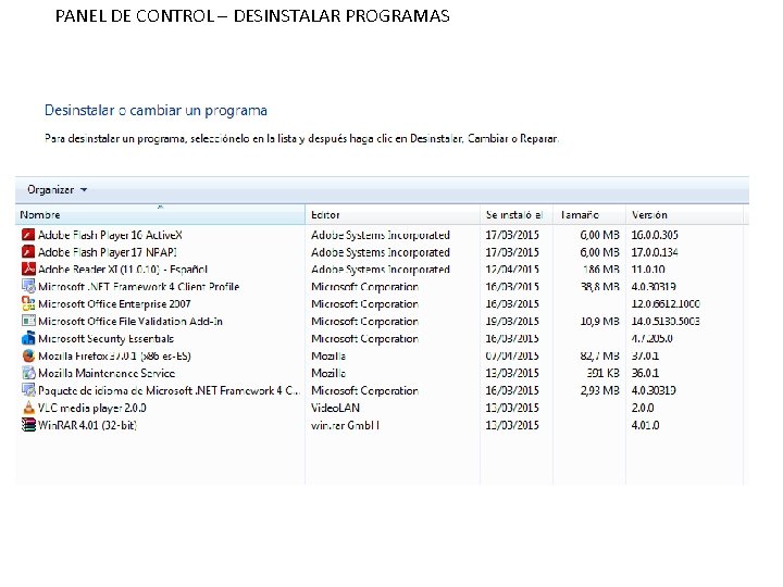 PANEL DE CONTROL – DESINSTALAR PROGRAMAS 