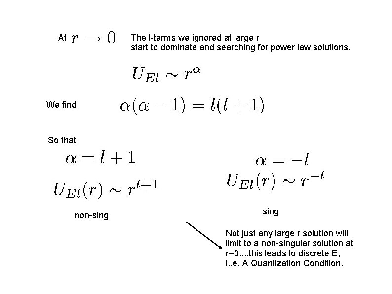 At The l-terms we ignored at large r start to dominate and searching for