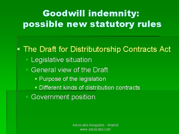 Goodwill indemnity: possible new statutory rules § The Draft for Distributorship Contracts Act §