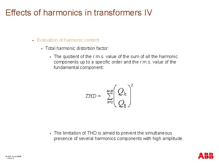 Effects of harmonics in transformers IV § Evaluation of harmonic content § Total harmonic