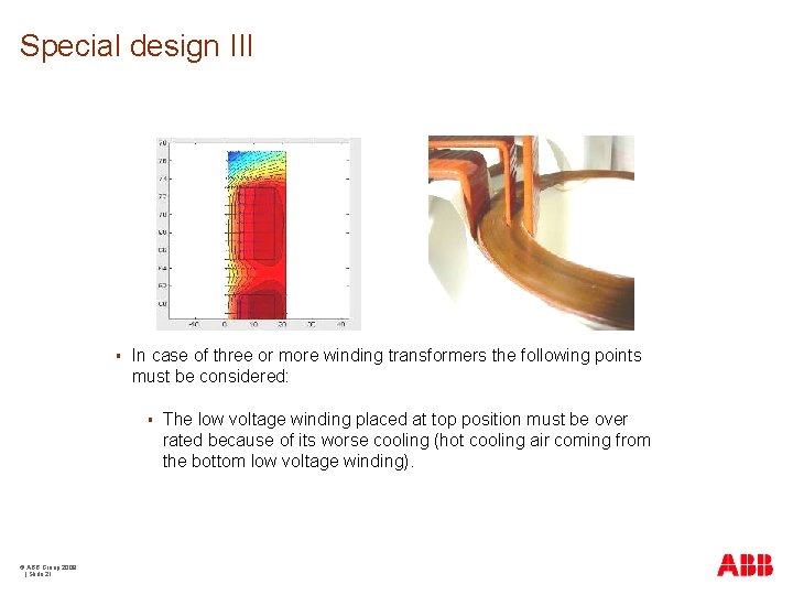 Special design III § In case of three or more winding transformers the following